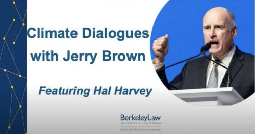 Permalink to Climate Dialogues With Jerry Brown. Featuring Hal Harvey